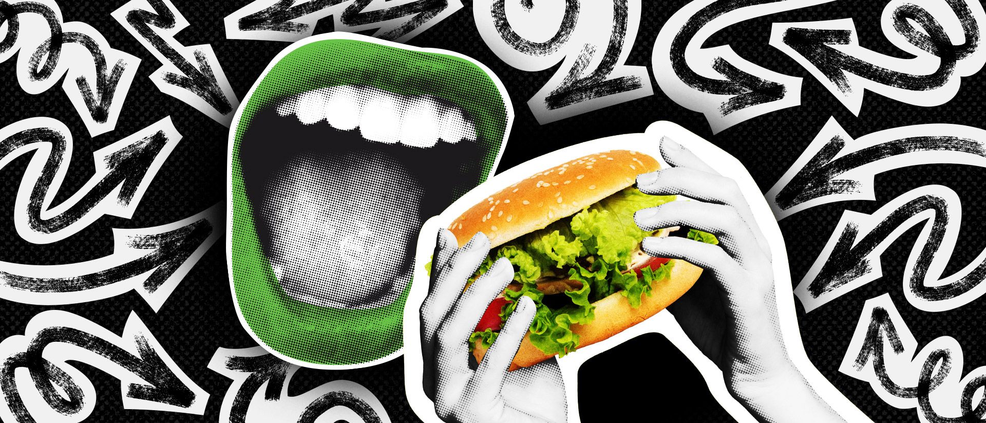 Bold graphic featuring a close-up of a wide-open mouth with green lips on the left and hands holding a large burger filled with lettuce on the right. The background is black with numerous white arrows pointing in different directions, creating a dynamic, high-contrast design.