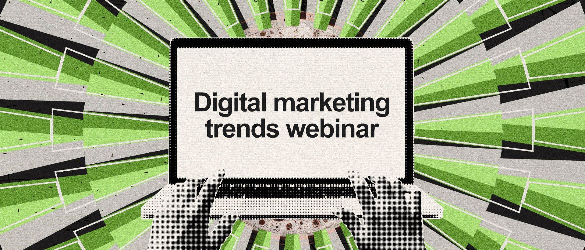 "Digital marketing trends webinar” on the screen of a laptop; around it, stylised electric icons shoot away. 