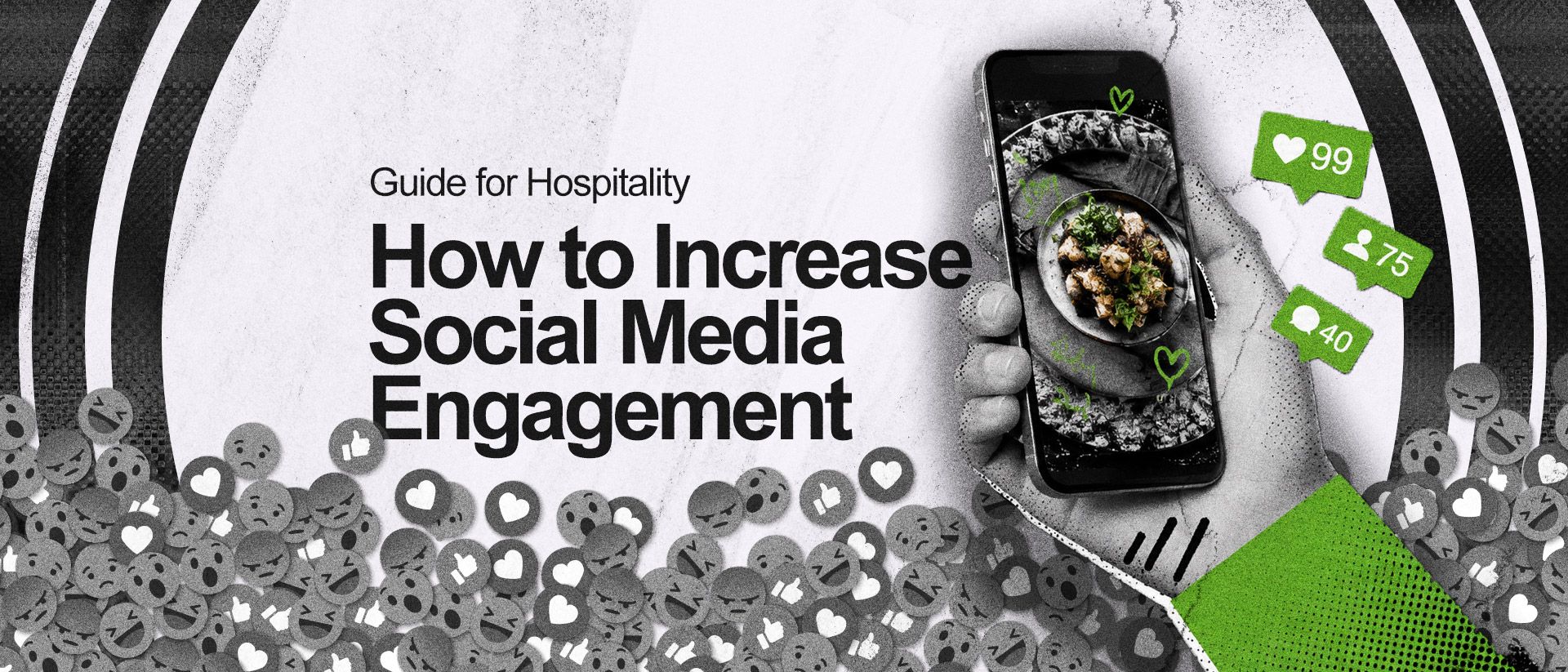 A hand holding a phone with a photo of food. Next to it, it says “Guide for Hospitality: How to Increase Social Media Engagement."