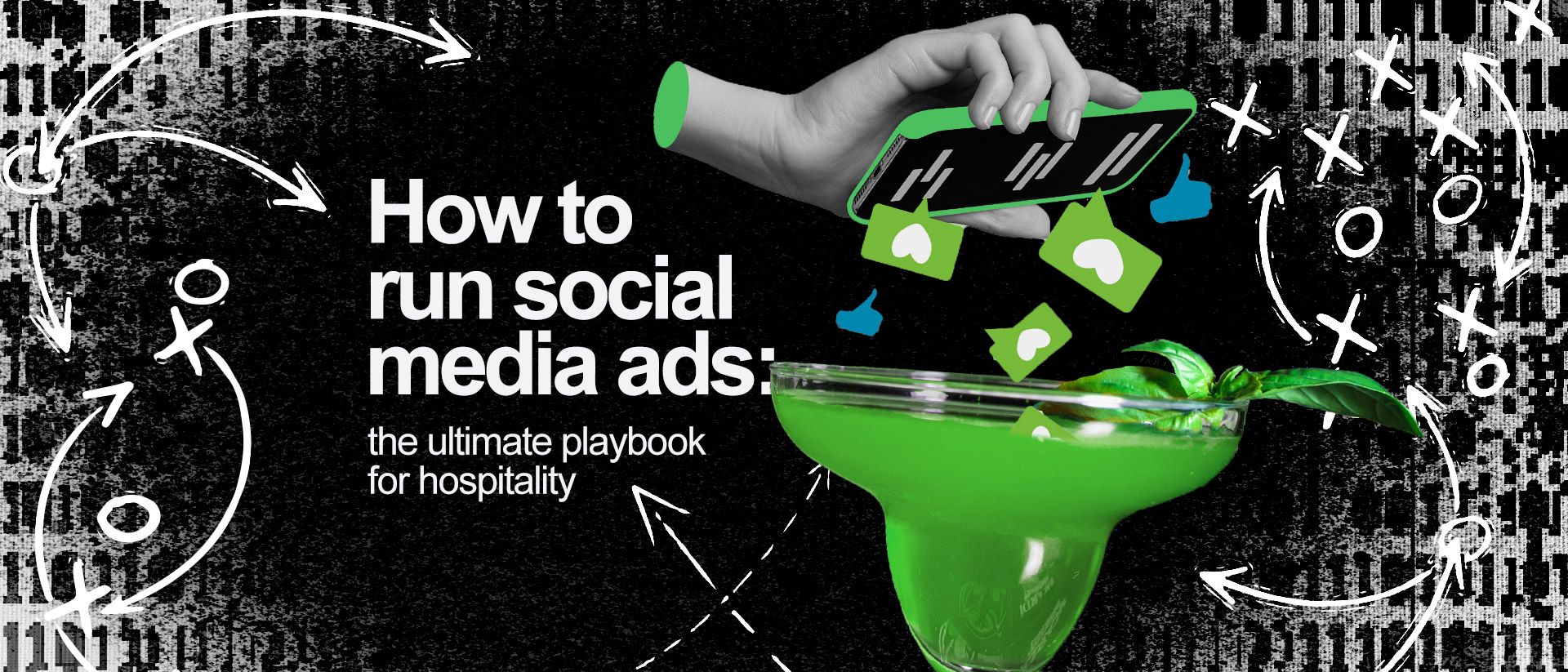 Social likes and hearts turning into a green cocktail; “how to run social media ads – the ultimate playbook for hospitality.” 