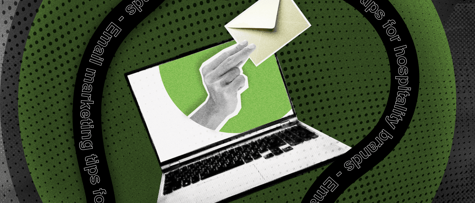 A stylised graphic shows a hand holding an envelope emerging from a laptop screen, set against a green circular background. Surrounding text reads “Email marketing tips for hospitality brands” in a repeating ring.