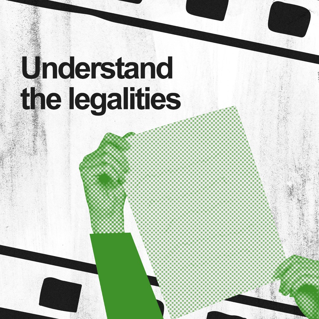 “Understand the legalities.”