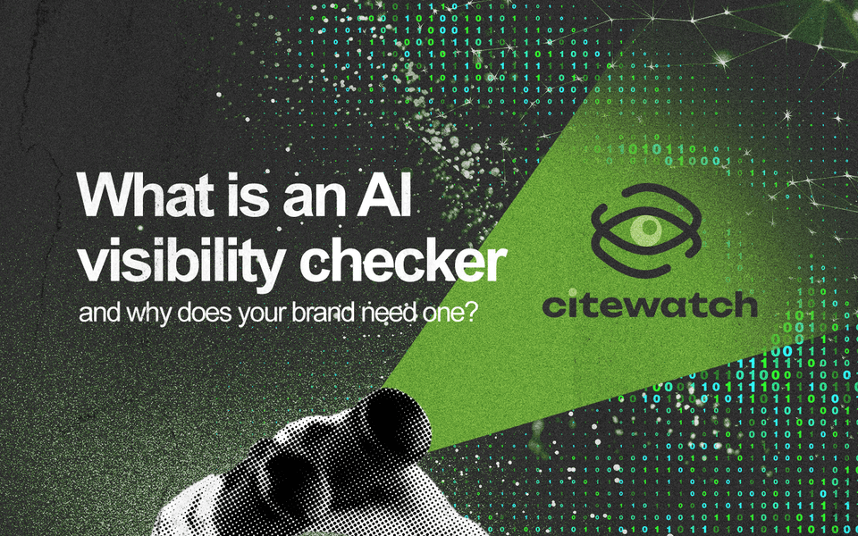 "What is an AI visibility checker and why does your brand need one?" next to a pair of binoculars; in their beam is Citewatch.