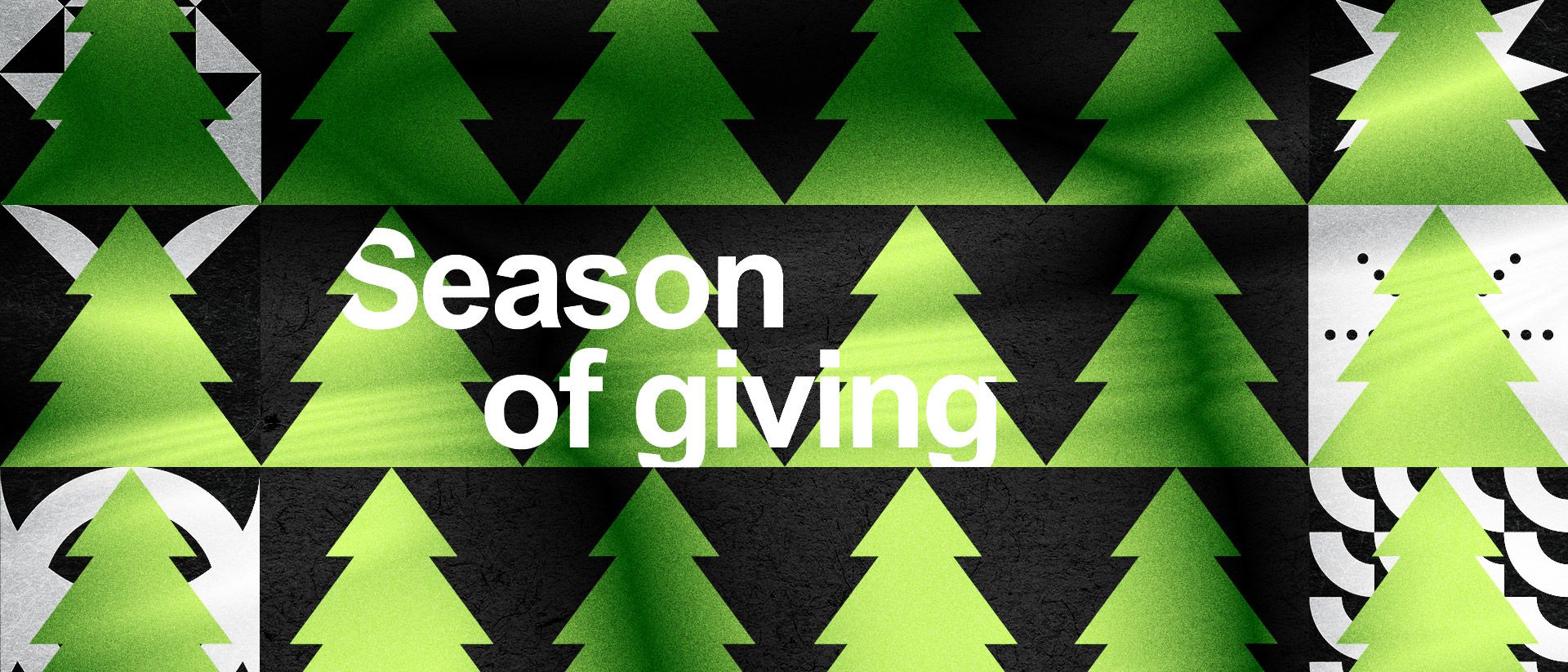 A repeating simple Christmas tree graphic on a mostly black background, with the text “Season of giving” in the centre of the image.